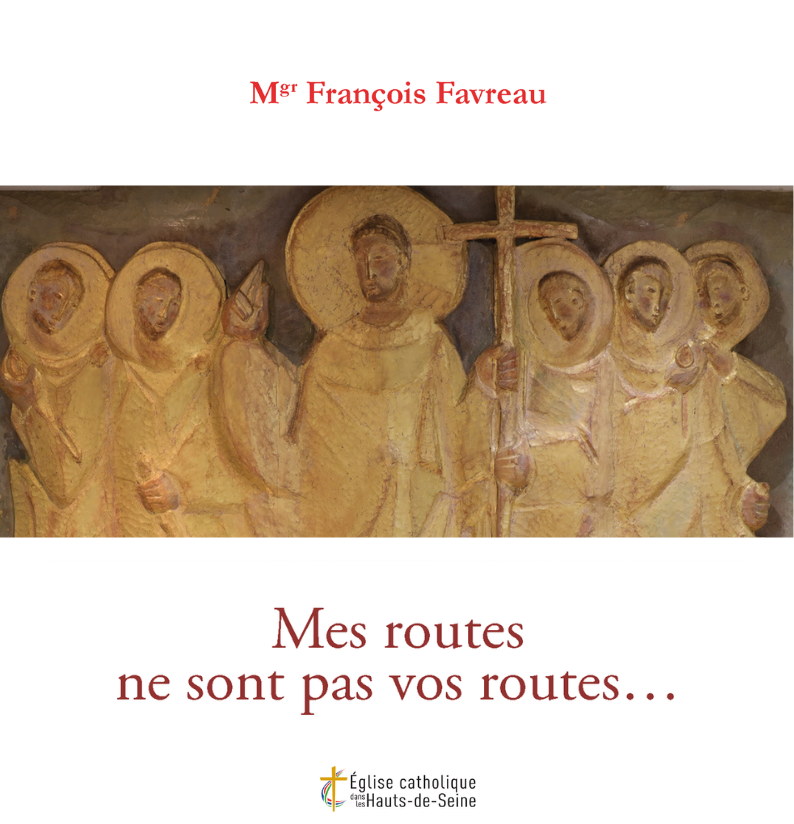 Image - Mes routes ne sont pas vos routes, Mgr F.Favreau