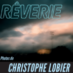 Image - Exposition « Rêverie »| Christophe Lobier